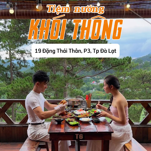 Ăn nướng view rừng thông thật chill tại Đà Lạt