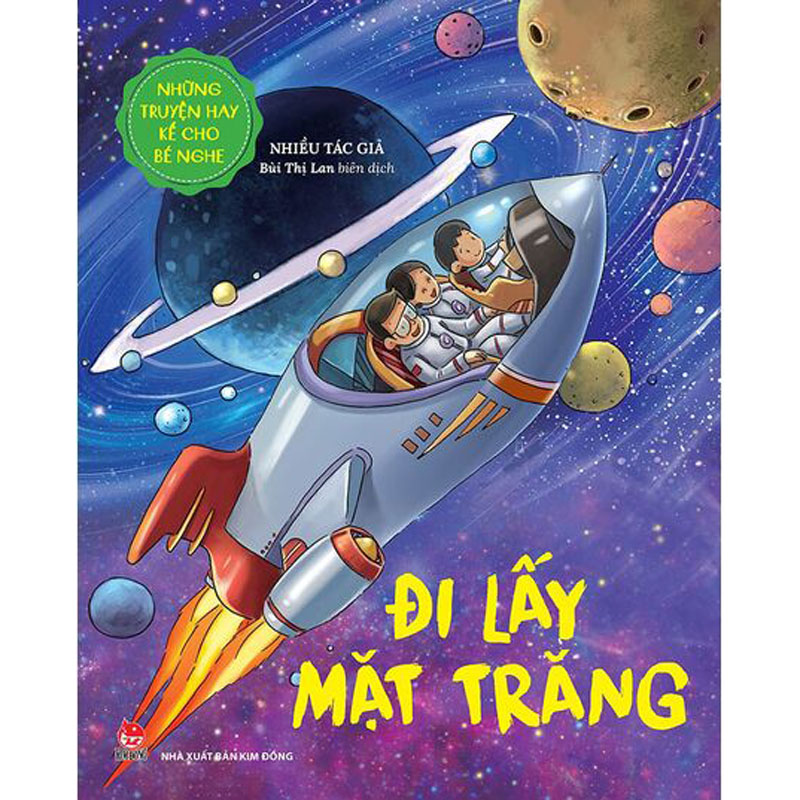 Những Truyện Hay Kể Cho Bé Nghe – Đi Lấy Mặt Trăng