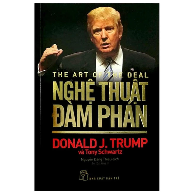 Sách Nghệ Thuật Đàm Phán – D. Trump (Tái Bản 2020)