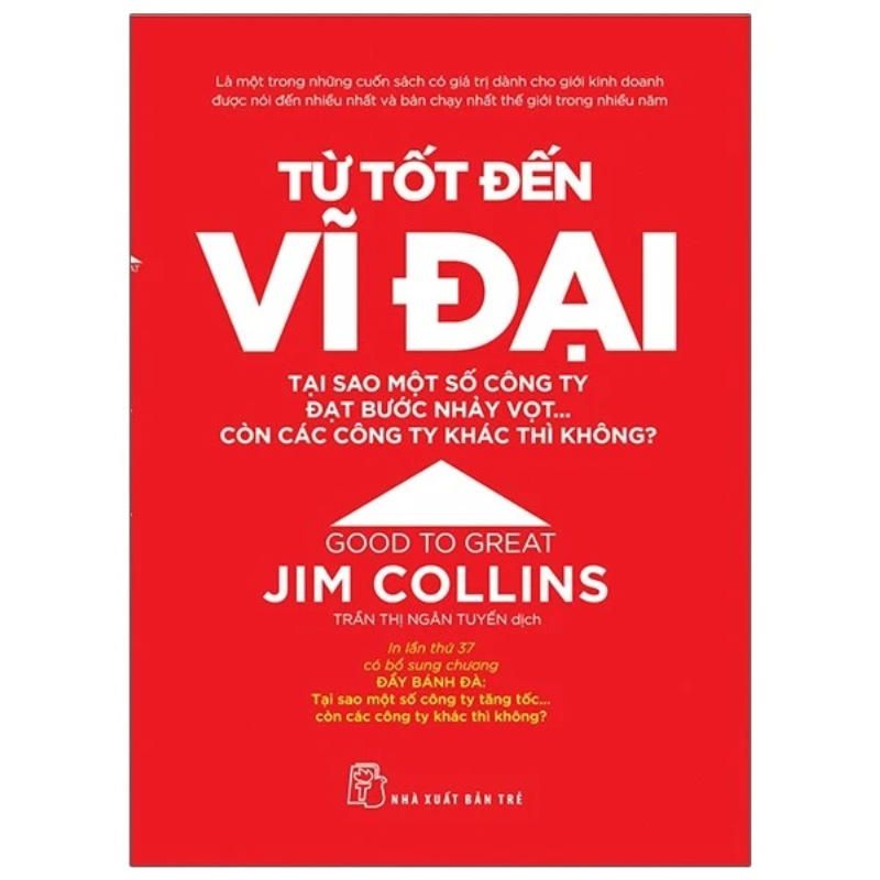 Sách Từ Tốt Đến Vĩ Đại – Jim Collins Tái Bản 2021
