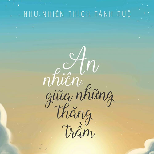 Audio An Nhiên Giữa Những Thăng Trầm